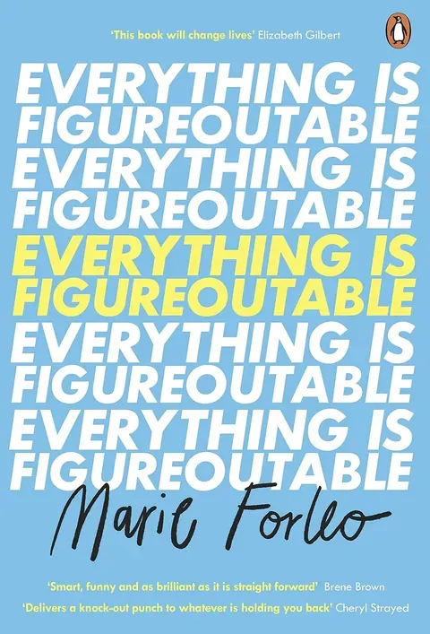 Everything is Figureoutable — Marie Forleo