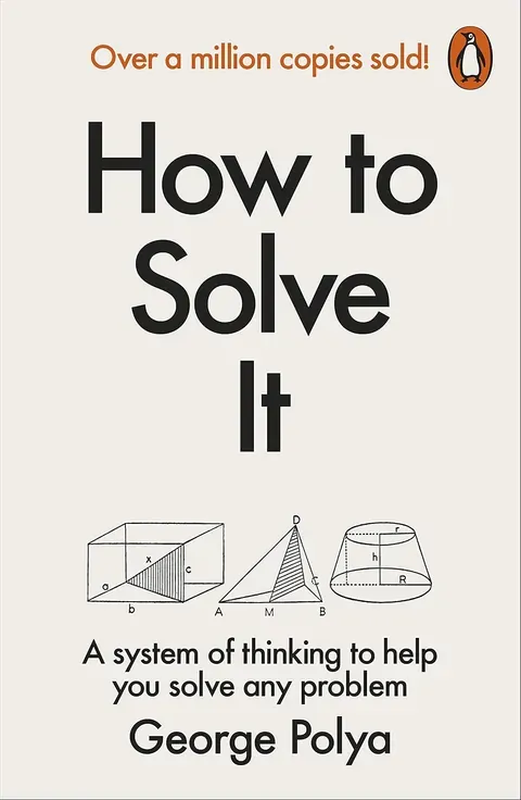 How to Solve It — George Polya