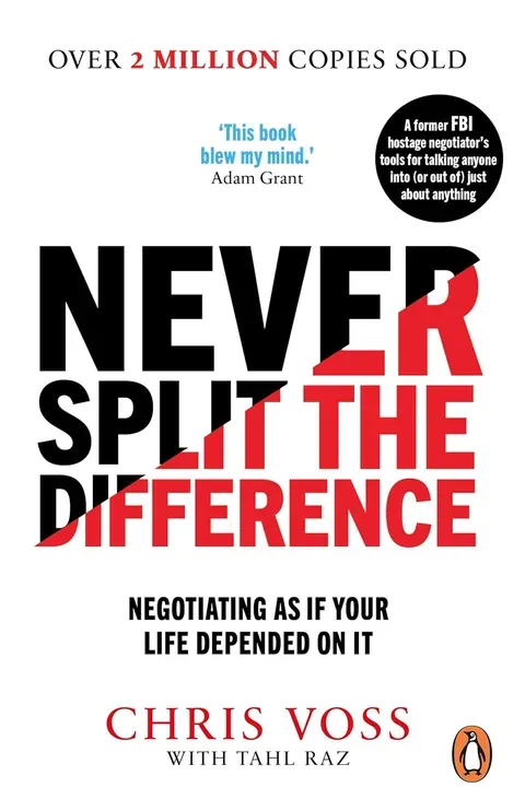 Never Split the Difference — Chris Voss