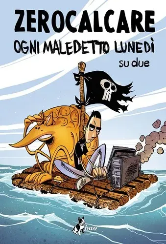Ogni maledetto lunedì su due — Zerocalcare