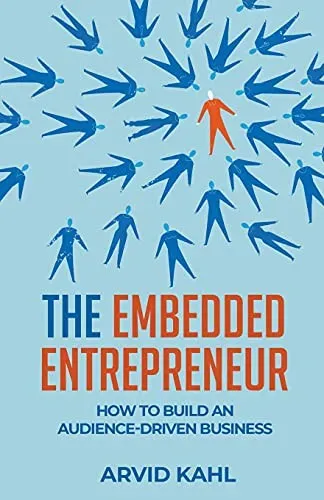 The Embedded Entrepreneur — Arvid Kahl